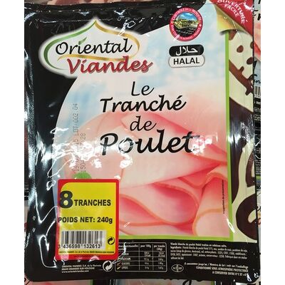 Le tranché de poulet (Oriental Viandes)