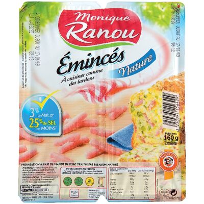 Eminces nature allégés en matières grasses* *-80% de matières grasses par rapport à la moyenne du marché des lardons (Monique Ranou)