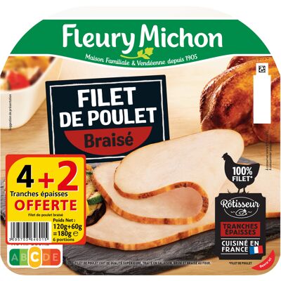4 tr. epaisses filet de poulet braise + 2 tr. offertes (Fleury Michon)