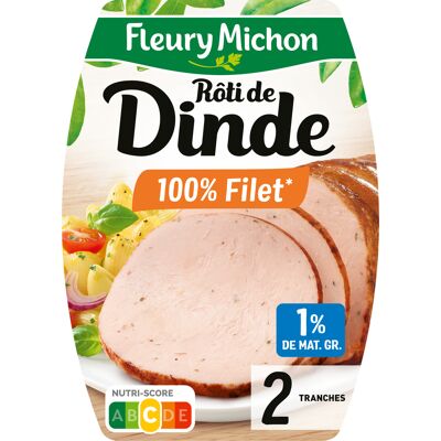2 tr. rôti de dinde cuit (Fleury Michon)